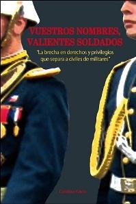 Vuestros nombres, valientes soldados