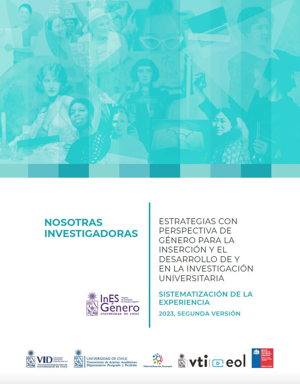 Nosotras Investigadoras: Estrategias con perspectiva de género para la inserción y el desarrollo de la investigación universitaria.  Sistematización de la experiencia. Segunda versión 2023