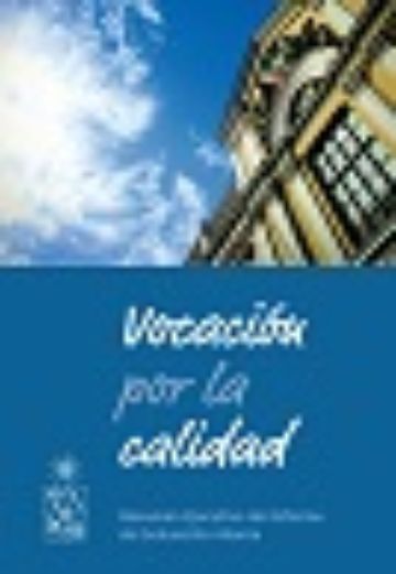 Vocación por la calidad: Resumen Ejecutivo del Informe de Evaluación Interna