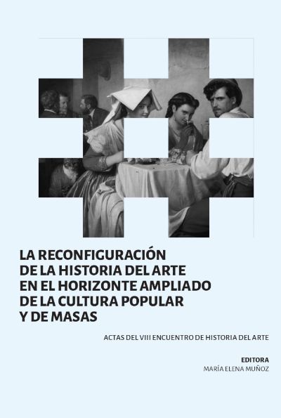 El libro "La reconfiguración de la historia del arte en el horizonte ampliado de la cultura popular y de masas" será presentado por Paulina Faba y Carlos Ossa el jueves 22 de abril, a las 18:30 horas.