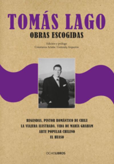 Libro "Tomás Lago. Obras escogidas"