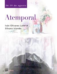 "Atemporal" se titula la muestra de los artistas Iván Olivares y Silvana Iriondo que desde el 6 al 19 de agosto se presentará en la Sala Juan Egenau de la Sede las Encinas.