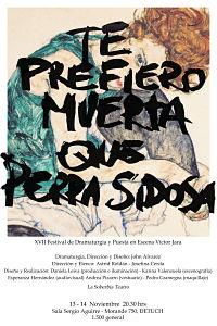 TE PREFIERO MUERTA QUE PERRA SIDOSA, viernes 13 y sábado 14, 20:30 hrs. 