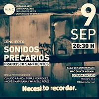 "Sonido Precarios" se presentará este viernes 9 de septiembre a las 20:30 horas en la Sala de Conferencias del Museo de Arte Contemporáneo (MAC) Quinta Normal (Matucana #464).