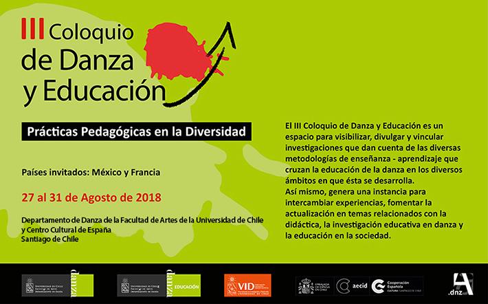 El Departamento de Danza organiza por tercer año consecutivo el Coloquio de Danza y Educación que en esta versión lleva por nombre "Prácticas Pedagógicas en la Diversidad".