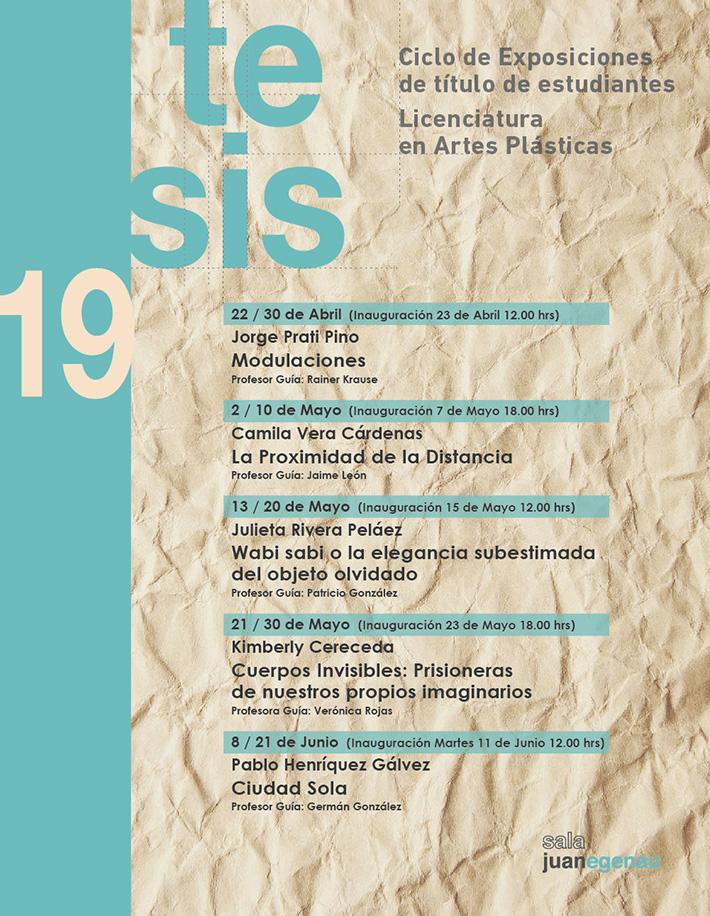 Por undécima vez el DAV inaugura el Ciclo Tesis, que para este 2019 cuenta con cinco exposiciones individuales de alumnos que optan por su grado académico.