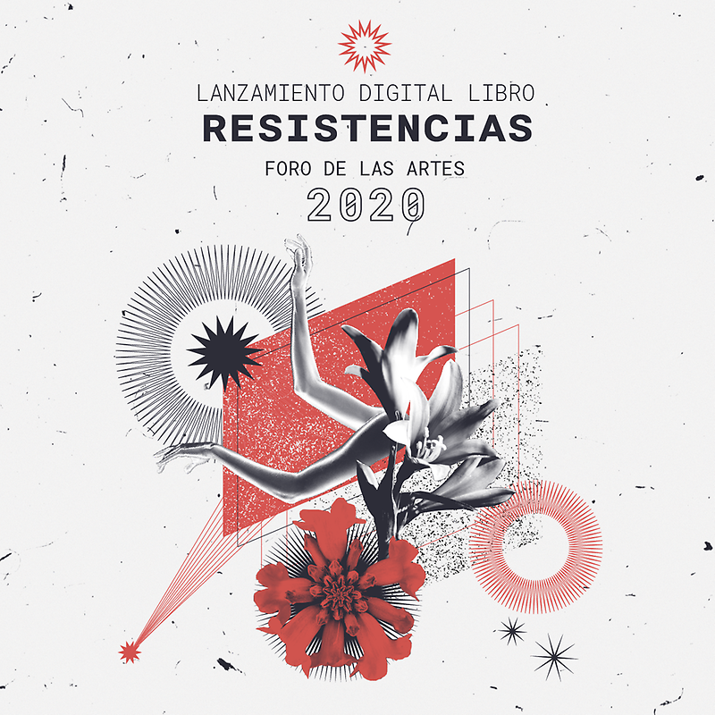 El libro del Foro de las Artes "Resistencia" reúne las voces de diversos exponentes de la escena artística nacional respecto a la transformación del arte y la cultura durante los últimos años.