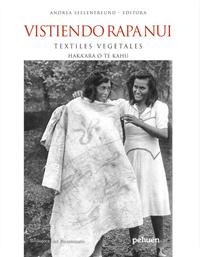 Paola Moreno participó en una investigación en torno a textiles vegetales de Rapa Nui, trabajo que se tradujo en un libro que el pasado viernes 17 de mayo se presentó en Santiago.