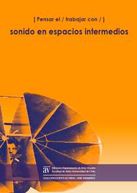 [Pensar el / trabajar con /] sonido en espacios intermedios