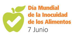 En el año 2018, la ONU decretó el 7 de junio como el Día Internacional de la Inocuidad Alimentaria con el objeto de generar conciencia respecto de lo que comemos y cómo lo producimos.