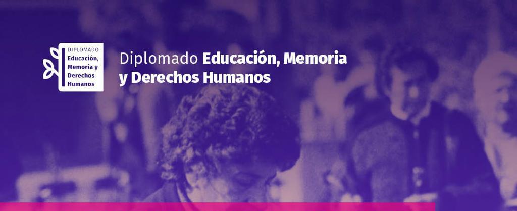 Diploma de Extensión en Educación, Memoria y Derechos Humanos 