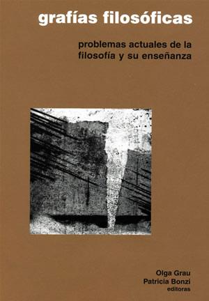 Portada del libro: 'Grafías filosóficas. Problemas actuales de la filosofía y su enseñanza'