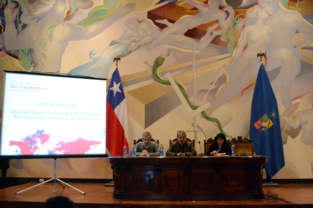 En la clausura expusieron Luis Thayer, de la Universidad de Los Lagos, y Patricia Toledo, de Colectivo sin Fronteras. Moderó Aldo Meneses.