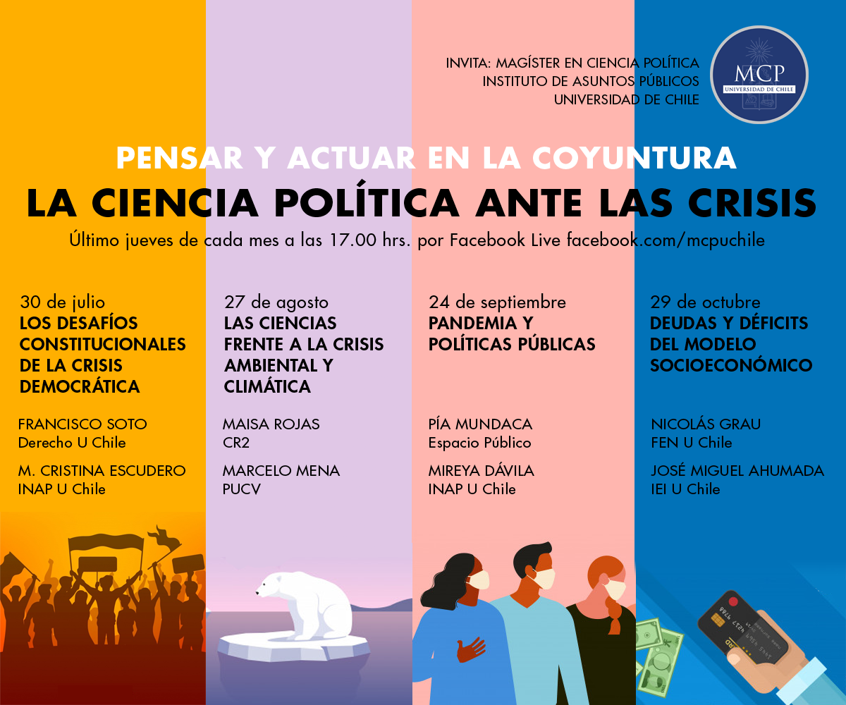 El ciclo "Pensar y actuar en la coyuntura: la Ciencia Política ante las crisis" es organizado por el Magíster en Ciencia Política.