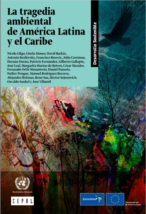 La tragedia ambiental de América Latina y el Caribe