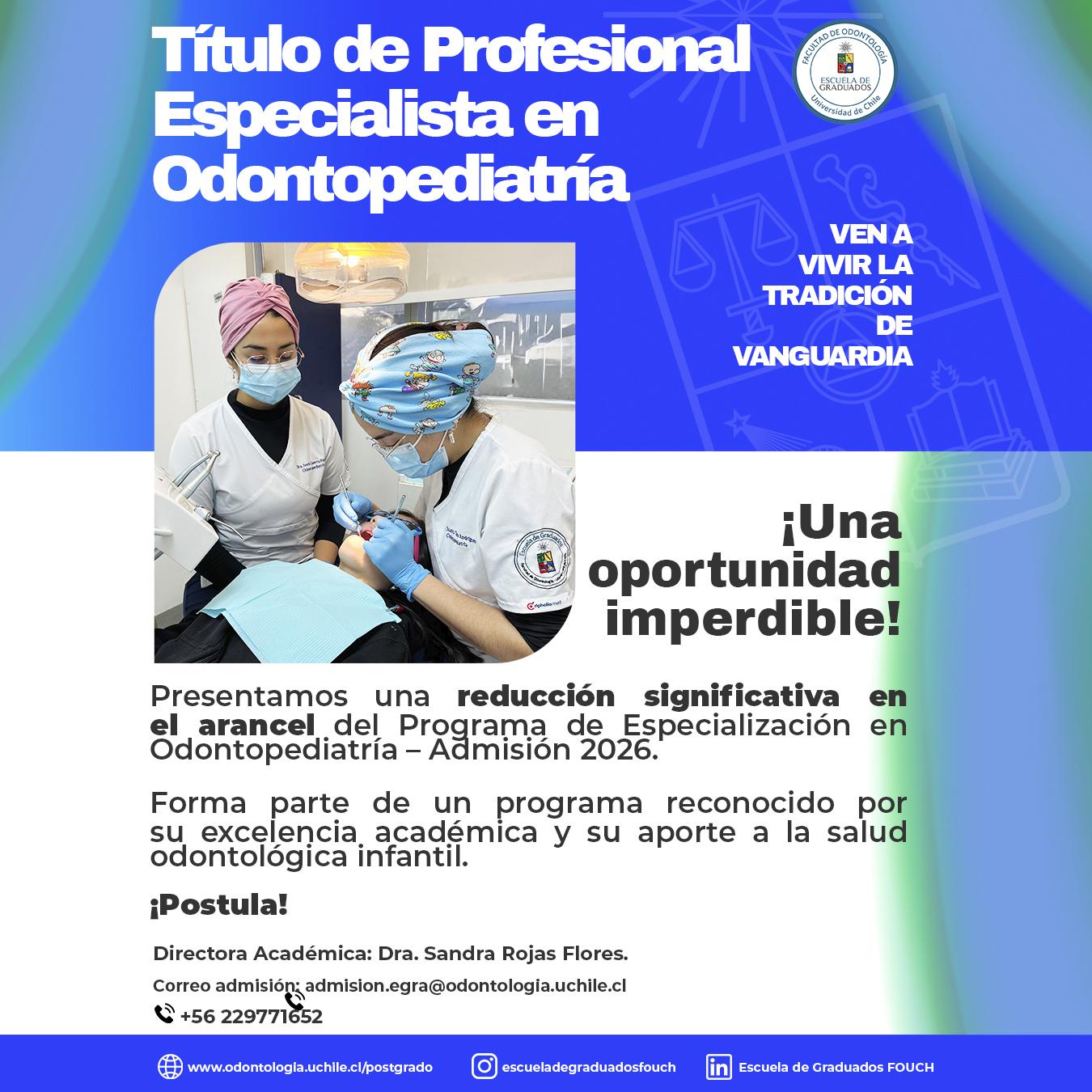 /imagenes/Odontologia/imagenes-postgrado/AFICHES-2025-/ODONTOPEDIATR-A-FLYER-REBAJA-ARANCEL---ADMISION-2026/odontopediatria-arancel.jpg