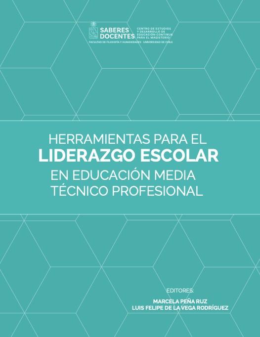 Herramientas para el liderazgo escolar en educación media técnico profesional