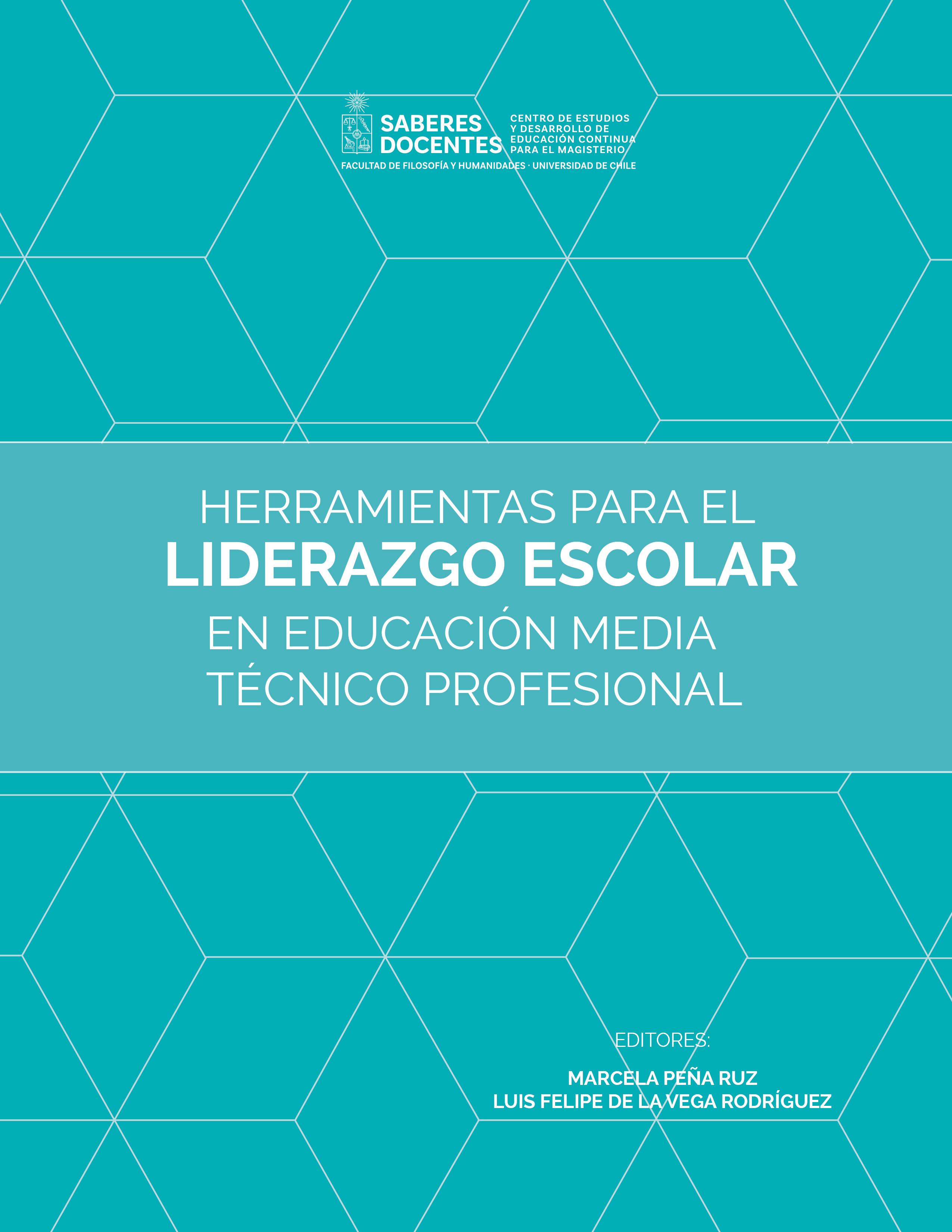 Herramientas para el liderazgo escolar en educación media técnico profesional