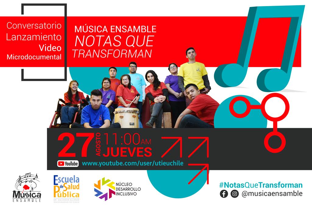 Lanzamiento Microdocumental y conversatorio "Notas que transforman", jueves 27 de agosto 11:00 hrs