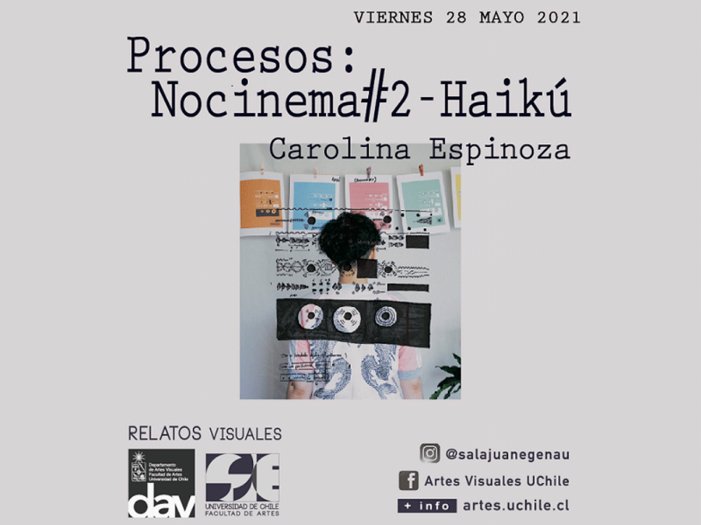 "Procesos: Nocinema#2 - Haikú" de Carolina Espinoza