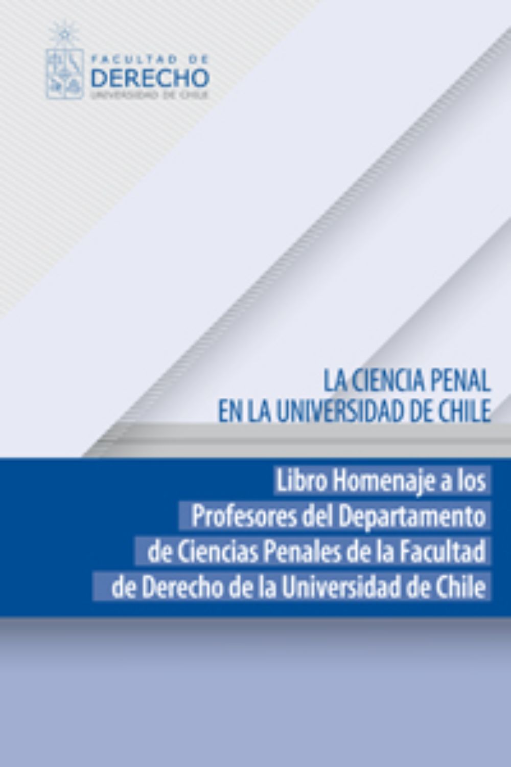 La ciencia penal en la Universidad de Chile