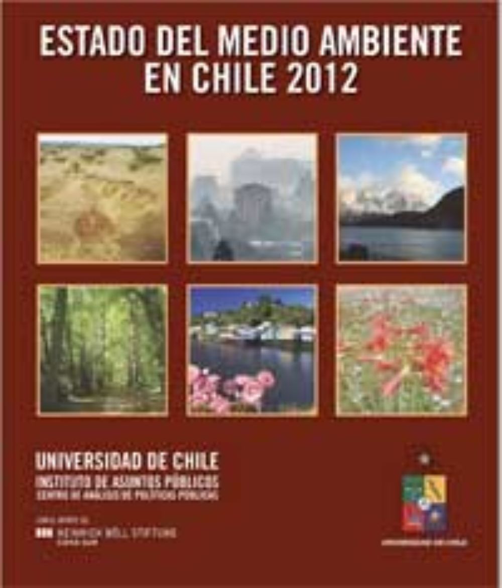Informe País: Estado del Medio Ambiente en Chile 2012