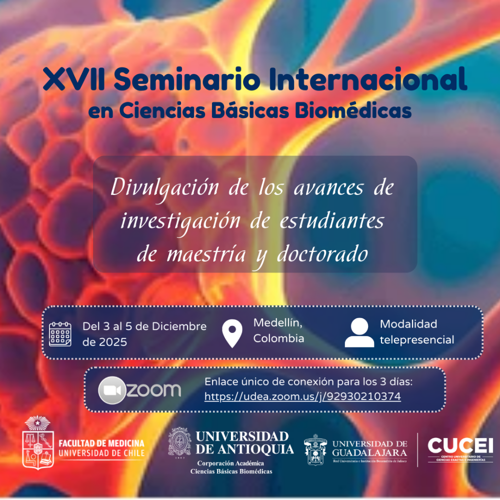 XVII Seminario Internacional en Ciencias Básicas Biomédicas