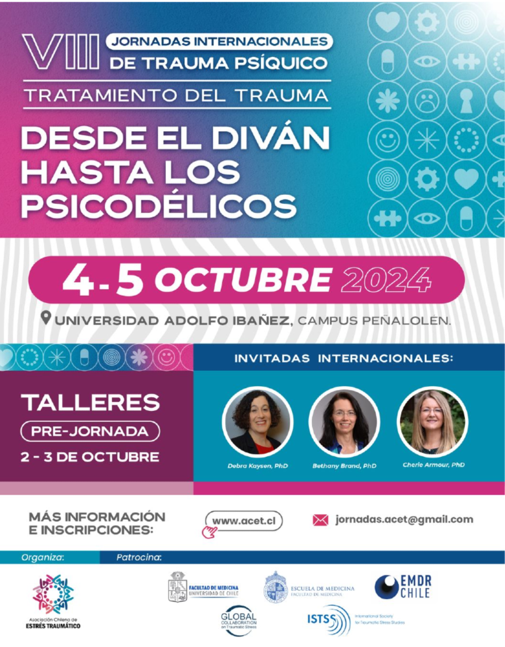 El programa del evento incluye una serie de actividades y talleres dictados por especialistas en el tema, como las doctoras Bethany Brand y Debra Kaysen, reconocidas investigadores internacionales en el abordaje del trauma psíquico.