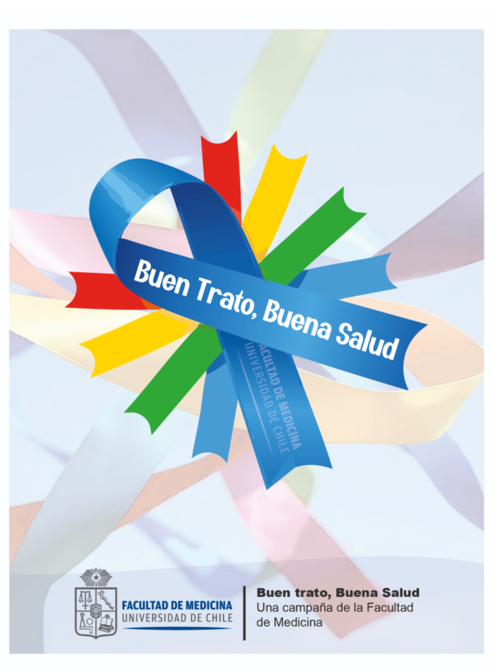 Facultad de Medicina lanza campaña “Buen trato, buena salud”