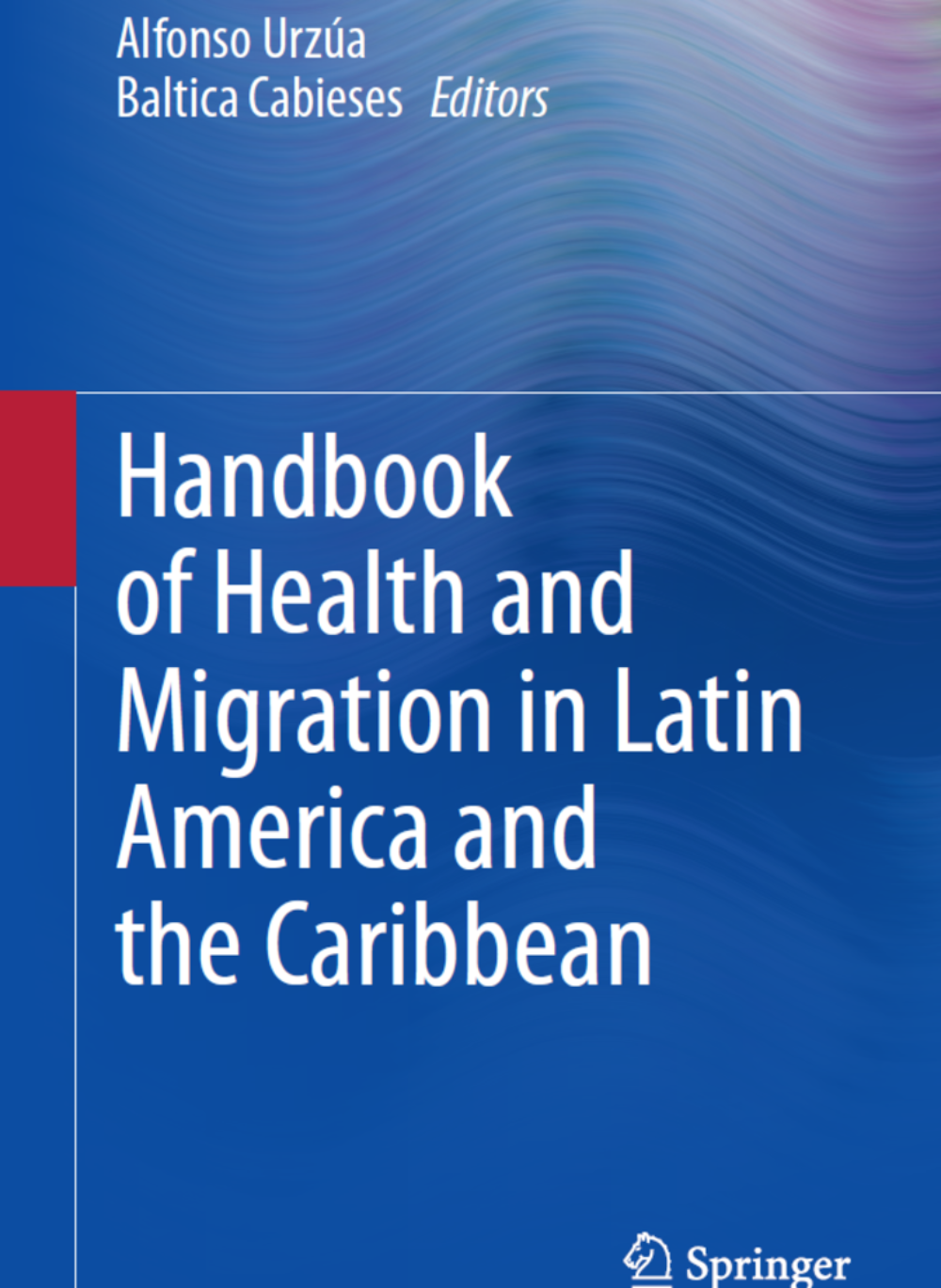 “Handbook of Health and Migration in Latin America and the Caribbean”