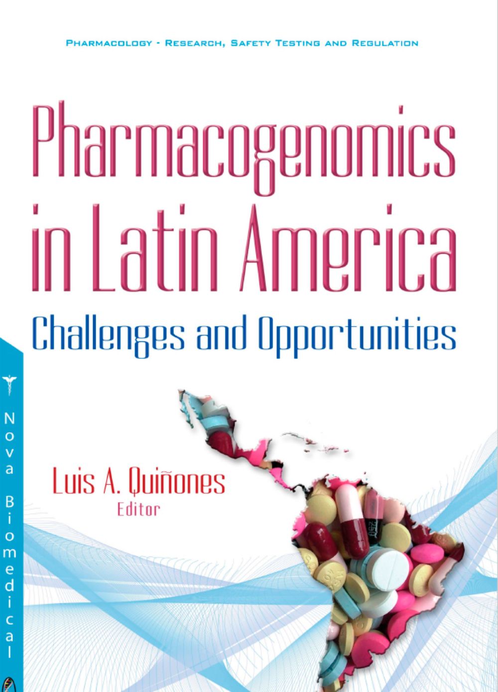 Pharmacogenomics in Latin America: Challenges and Opportunities