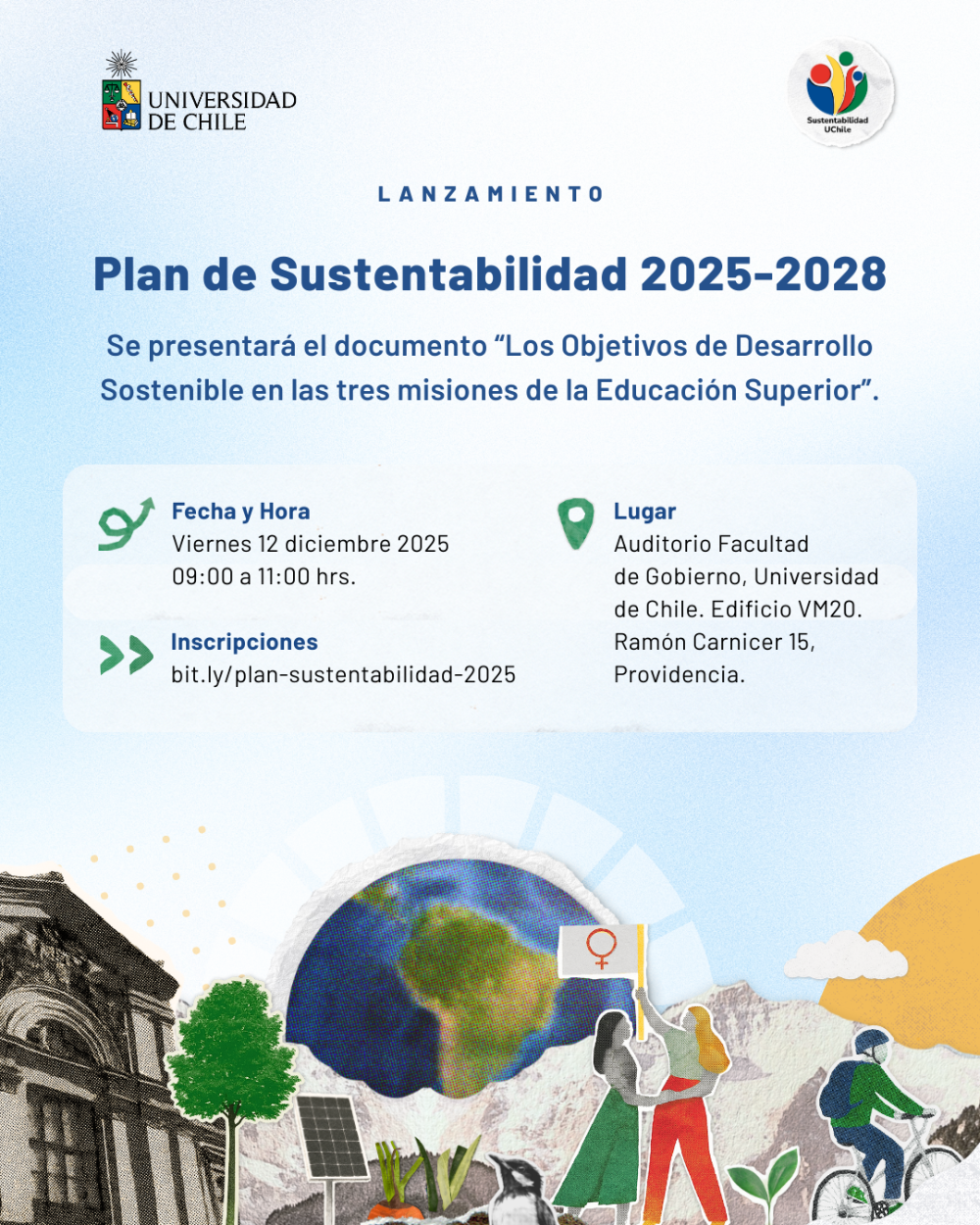 Lanzamiento del Plan de Sustentabilidad 2025-2028 y la presentación del documento de trabajo “Los Objetivos de Desarrollo Sostenible en las tres misiones de la Educación Superior: Diálogos desde la Universidad de Chile".
