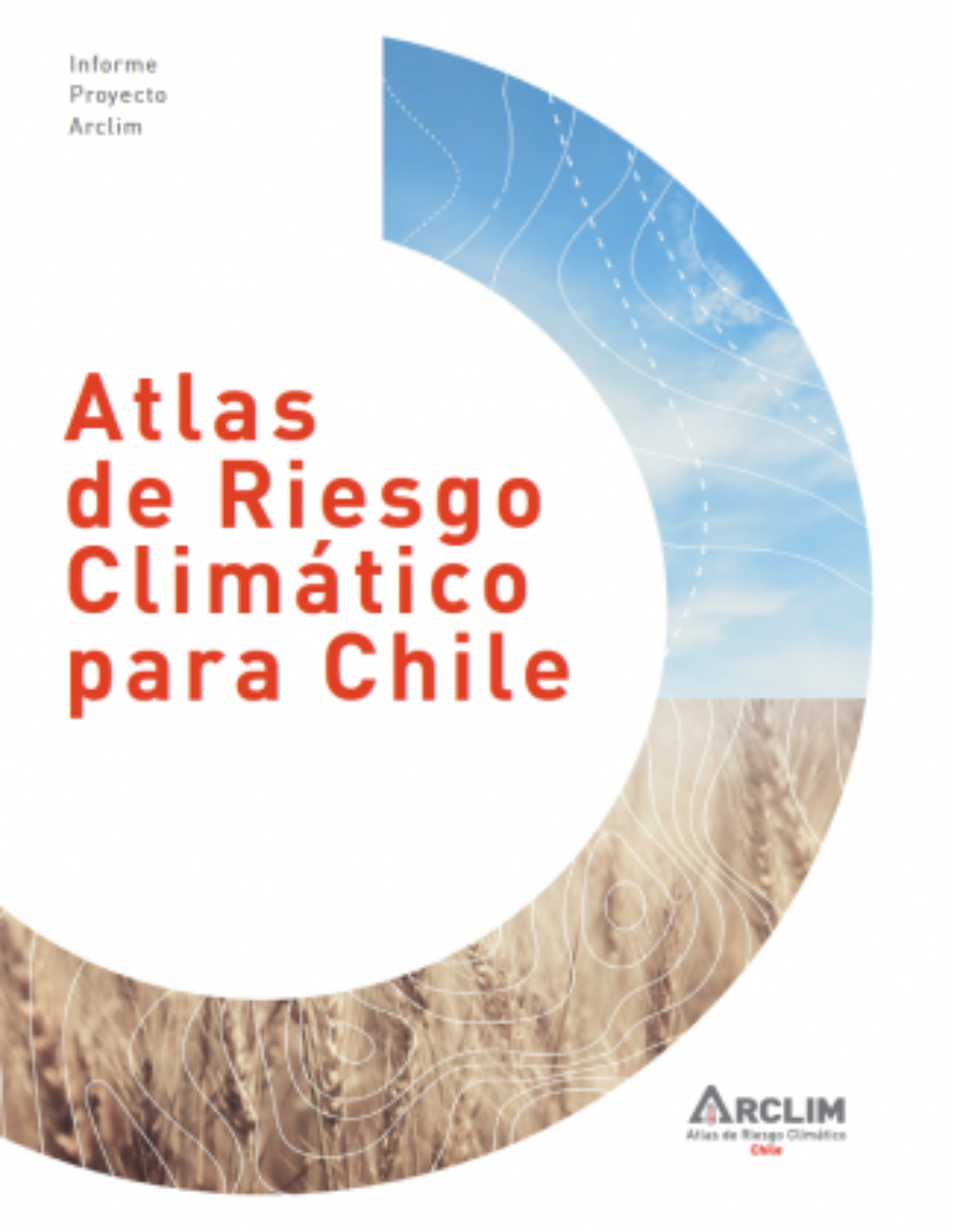 El Ministerio del Medio Ambiente convicó a los expertos para crear un Atlas de Riesgos Climáticos para el país, Arclim.