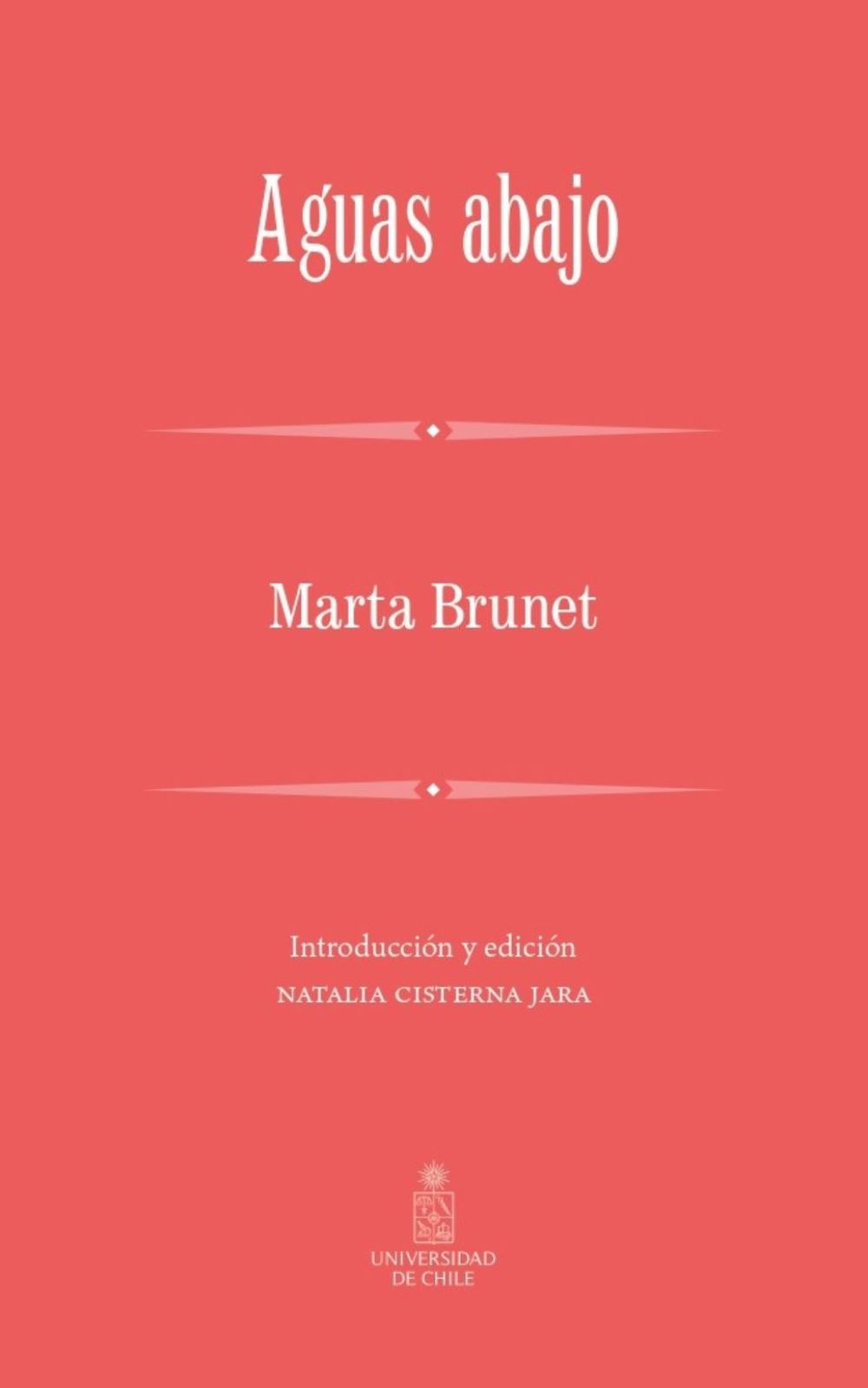 Aguas Abajo de Marta Brunet se presenta el miércoles 27 de agosto a las 18:00 hrs. de Chile y 16:00 hrs. de México.