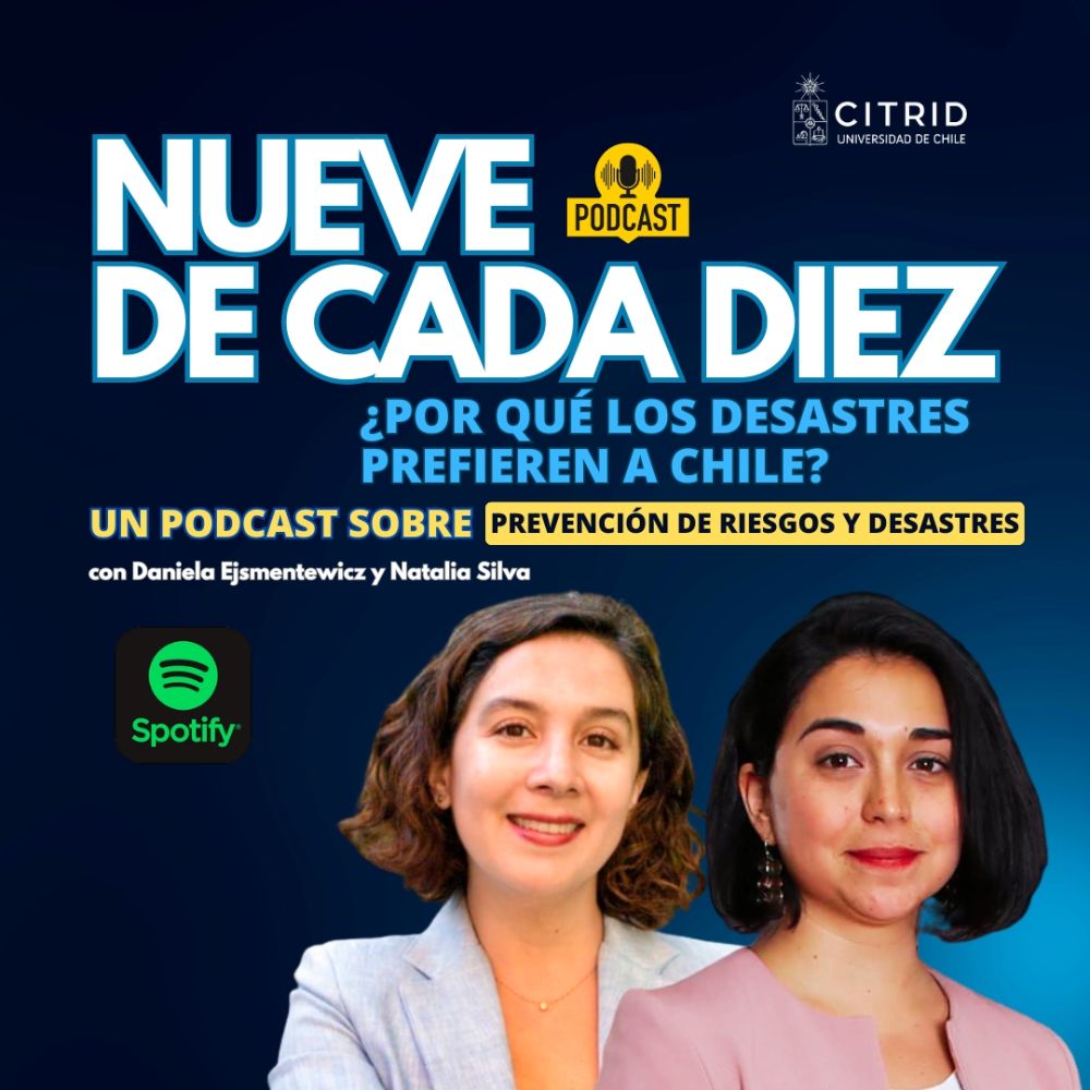 Podcast "¿Por qué los desastres prefieren Chile?"