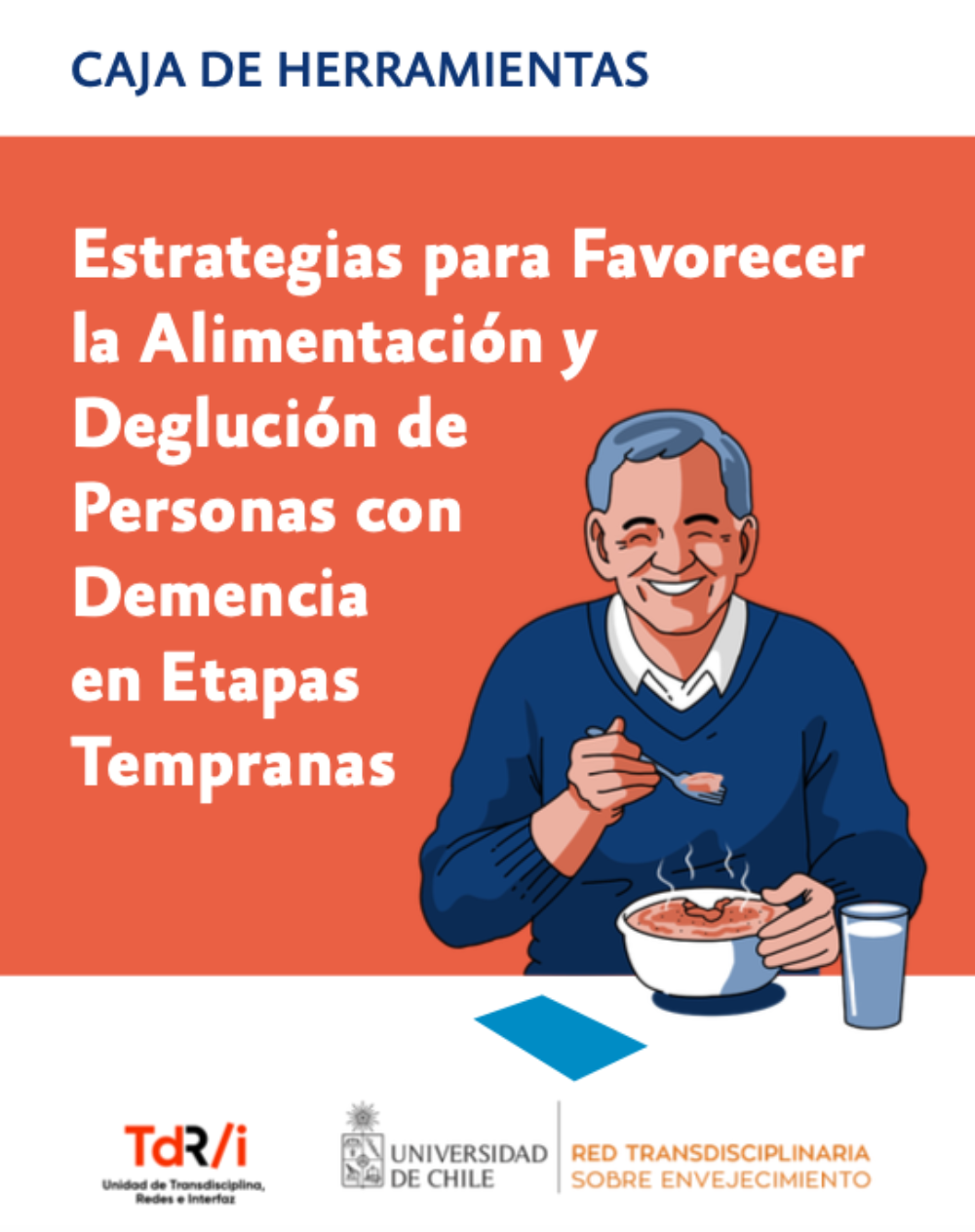 Caja de herramientas “Estrategias para favorecer la alimentación y deglución de personas con demencia en etapas tempranas”