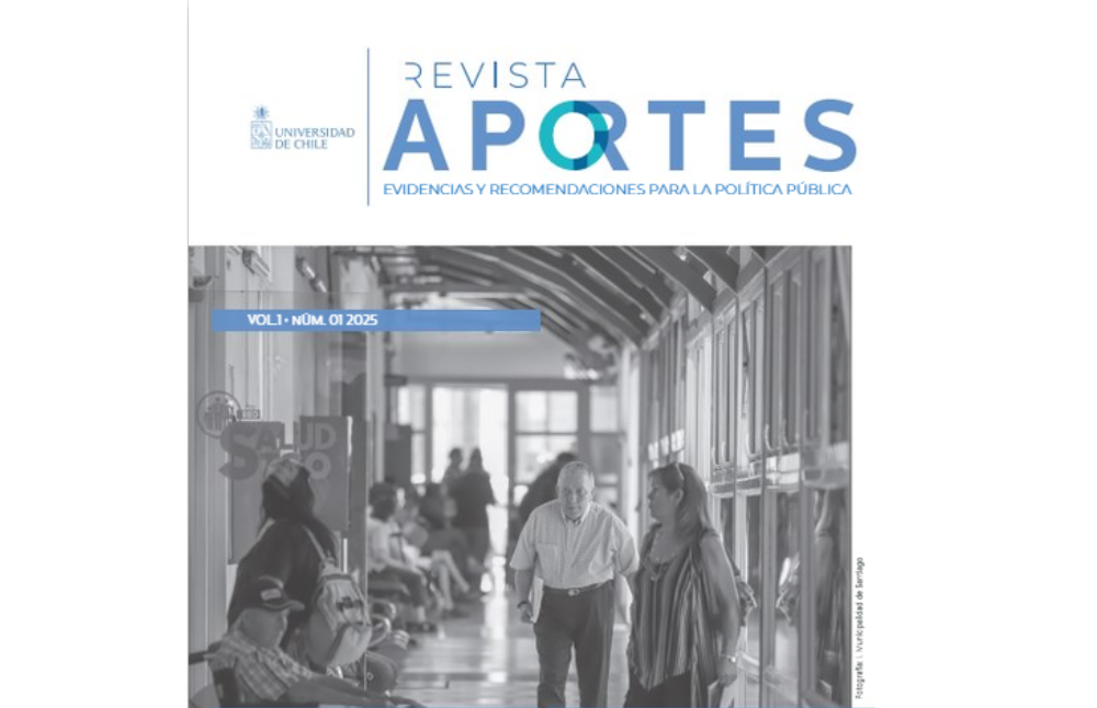 Revista “APORTES: Evidencias y Recomendaciones para la Política Pública”, surge de la necesidad de reforzar el vínculo de la academia con las decisiones públicas.