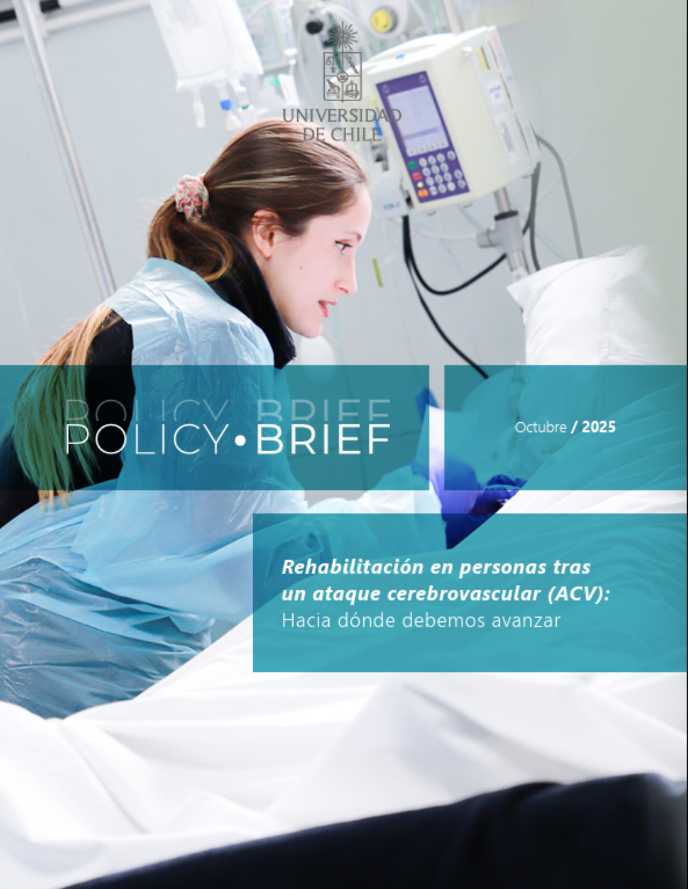 Policy Brief “Rehabilitación en personas tras un ataque cerebrovascular (ACV): Hacia dónde debemos avanzar”, fue elaborado por académicos y académicas de la Facultad de Medicina y del Hospital Clínico de la Universidad de Chile.