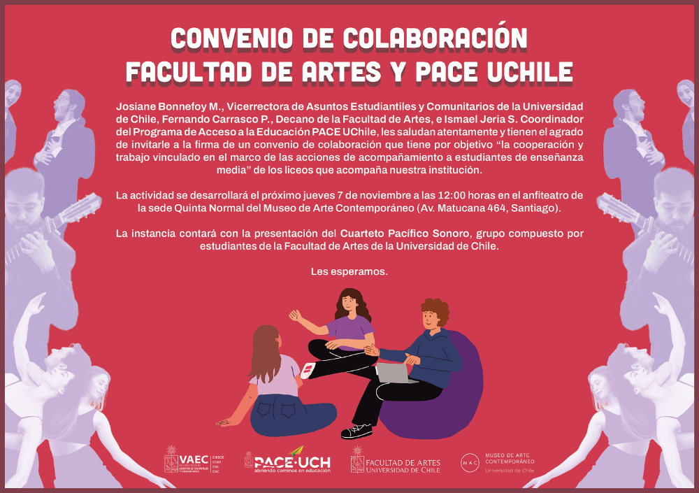 Invitación Firma de Protocolo de Colaboración entre la Facultad de Artes y PACE Uchile