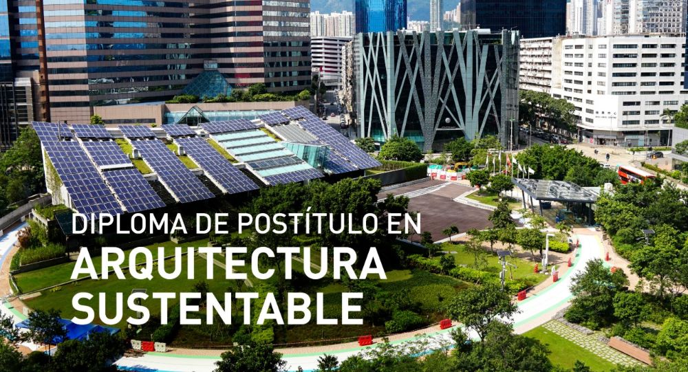 Diplomado en Arquitectura Sustentable, Facultad de Arquitectura y Urbanismo (FAU)