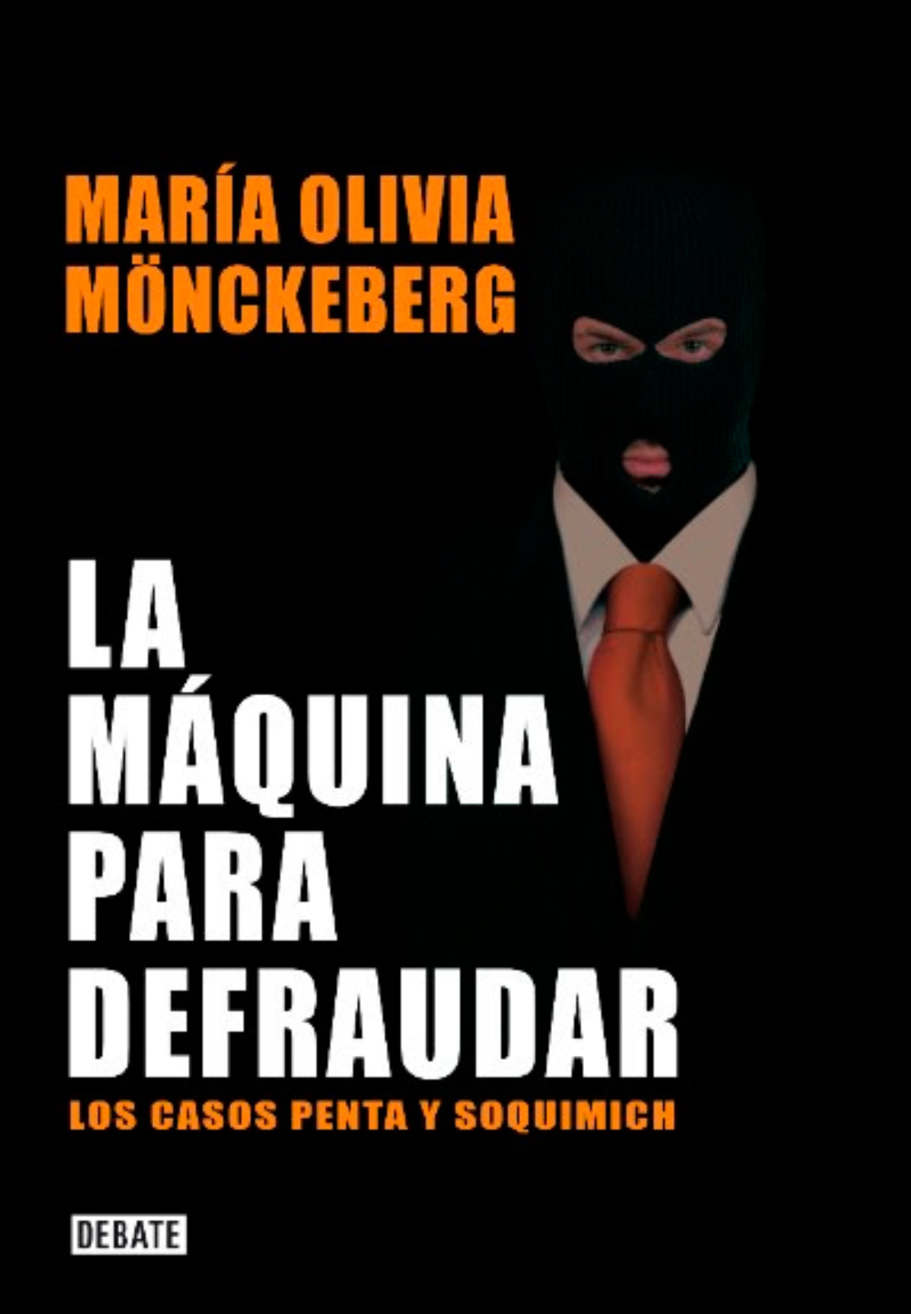 ¿La máquina para defraudar¿ (Penguin Randome House, 2015) es su último libro a la fecha.
