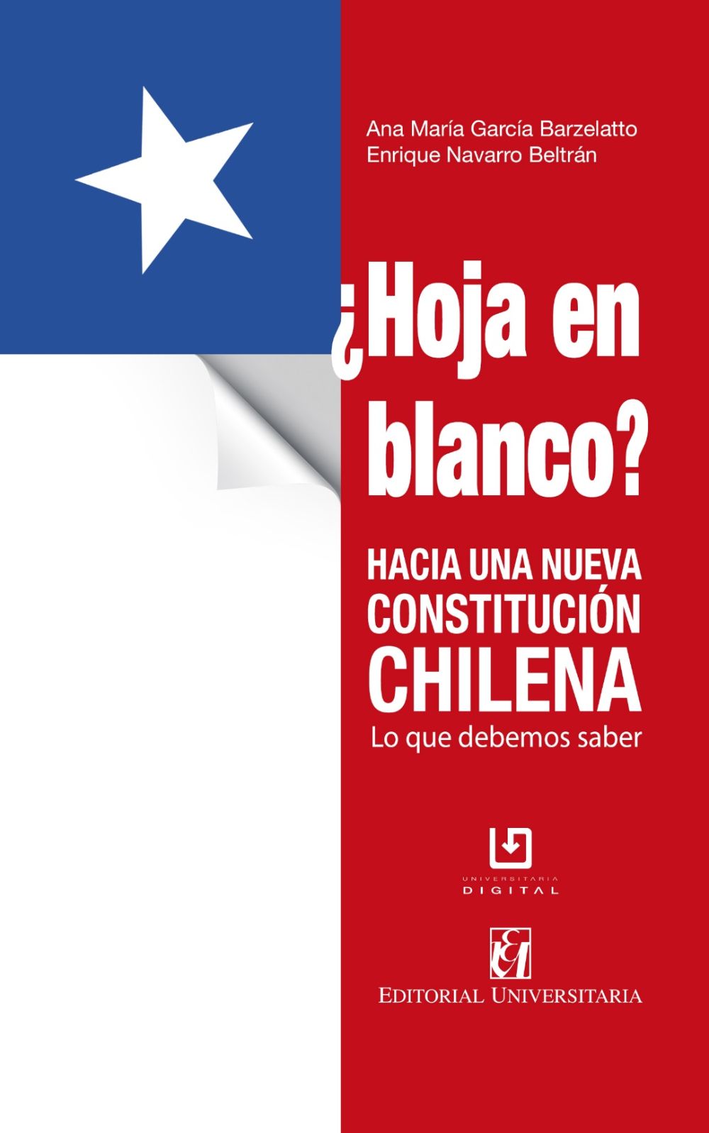 "¿Hoja en blanco? Hacia una nueva Constitución chilena. Lo que debemos saber", está disponible en el portal de Editorial Universitaria.