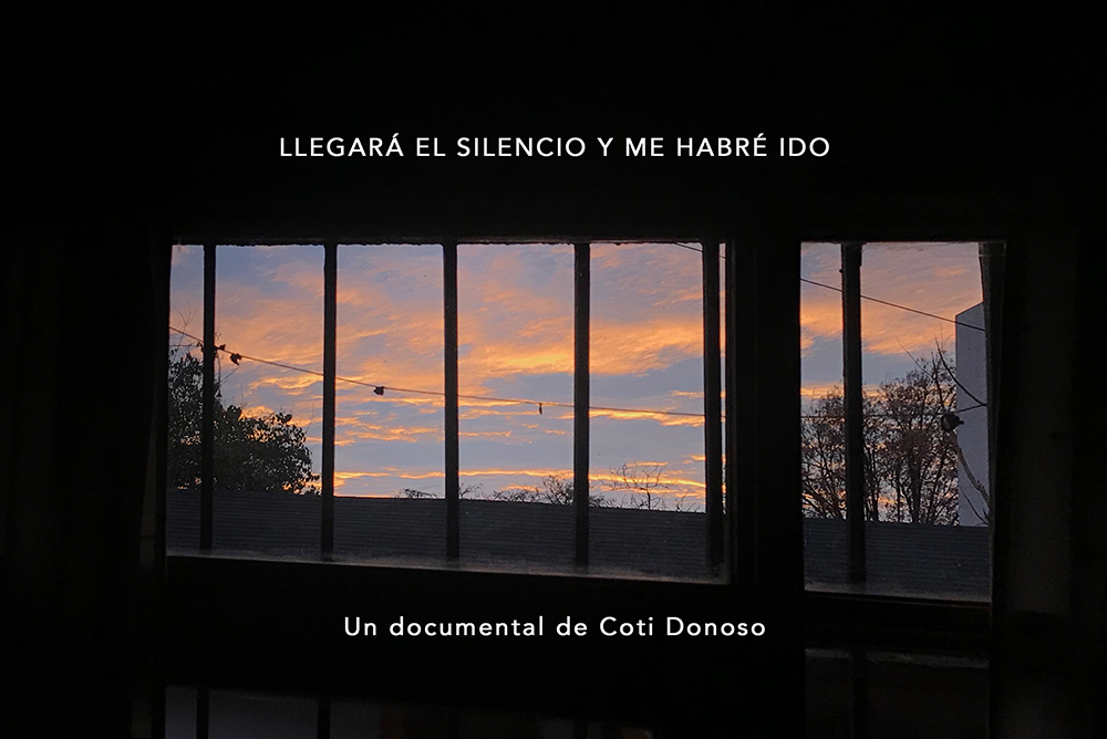 El largometraje "Llegará el silencio y me habré ido" busca repensar los espacios y territorios desde lo femenino. 