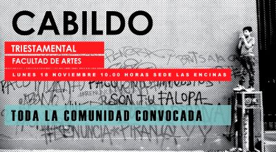 En el cabildo realizado el 18 de noviembre se discutieron y validaron los resultados de instancias de reflexión previas desarrolladas en la Facultad de Artes.