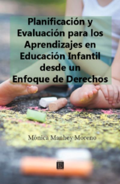 Planificación y Evaluación para los Aprendizajes en Educación Infantil desde un Enfoque de Derechos