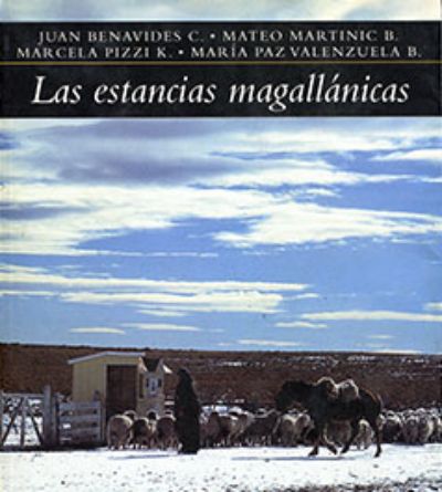 El libro de las académicas, Marcela Pizzi y María Paz Valenzuela, busca visibilizar el significado arquitectónico y patrimonial de las estancias magallánicas. 