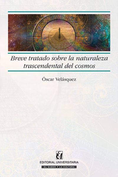 Breve tratado sobre la naturaleza trascendental del Cosmo