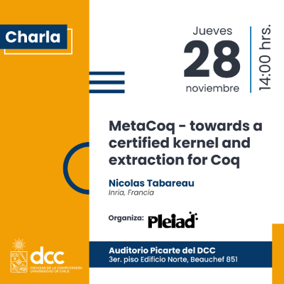 Charla "MetaCoq - towards a certified kernel and extraction for Coq"