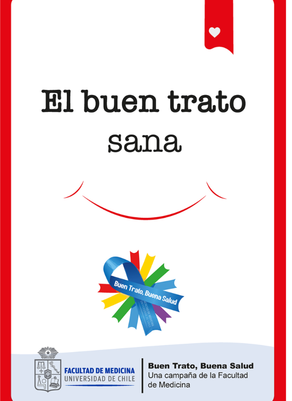 El primer afiche de la campaña: "El buen trato sana"
