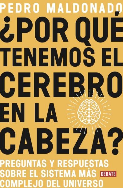 "¿Por qué tenemos el cerebro en la cabeza?"